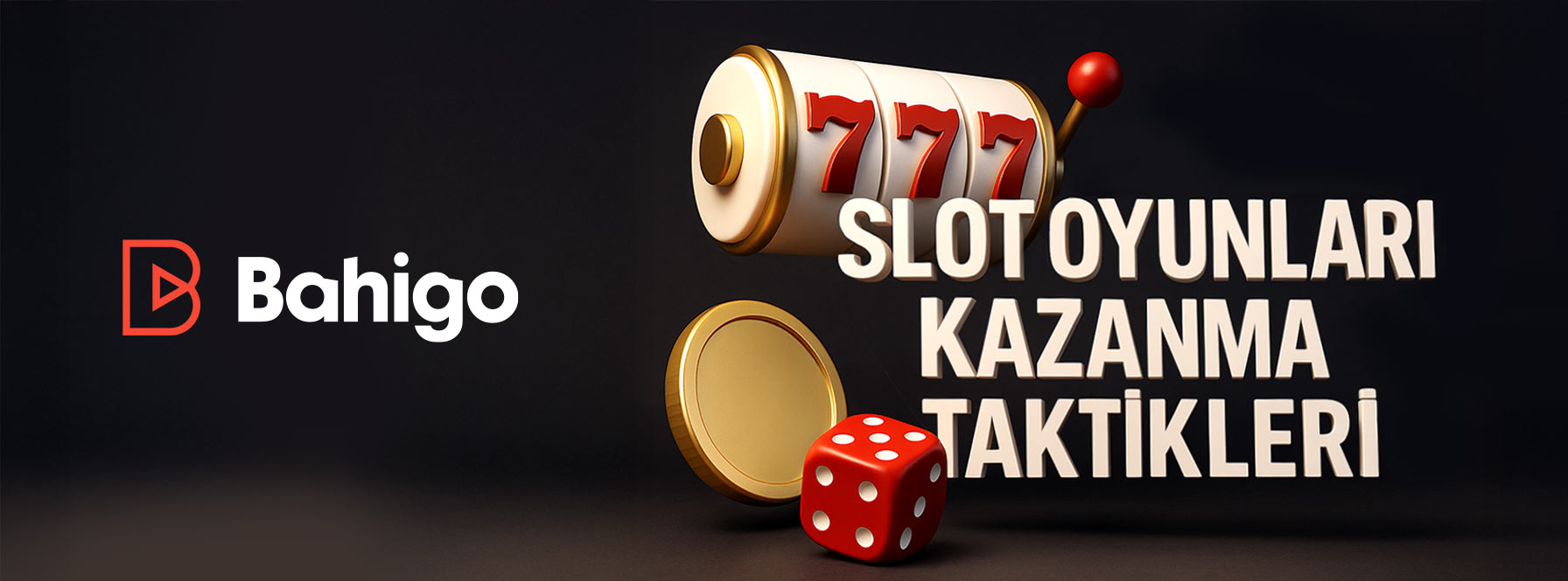 Slot Oyunları Kazanma Taktikleri